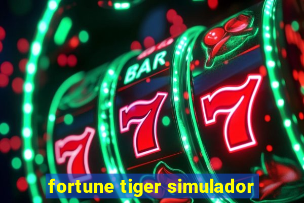 fortune tiger simulador